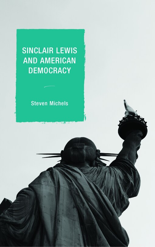 Couverture_Sinclair Lewis And American Democracy