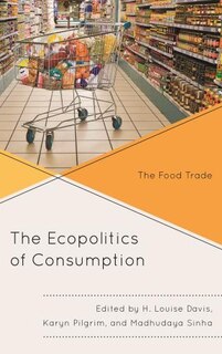 Front cover_The Ecopolitics of Consumption