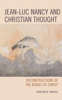 Front cover_Jean-luc Nancy And Christian Thought