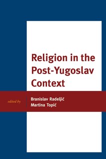 Front cover_Religion In The Post-yugoslav Context
