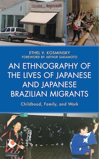 Front cover_An Ethnography of the Lives of Japanese and Japanese Brazilian Migrants