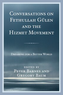 Front cover_Conversations on Fethullah Gulen and the Hizmet Movement