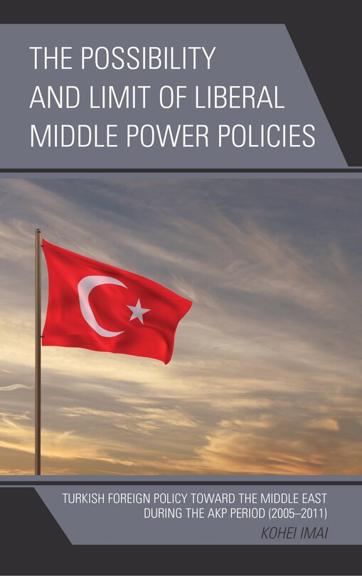 Front cover_The Possibility and Limit of Liberal Middle Power Policies