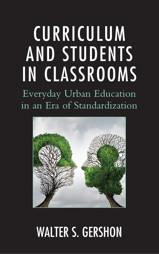 Front cover_Curriculum And Students In Classrooms