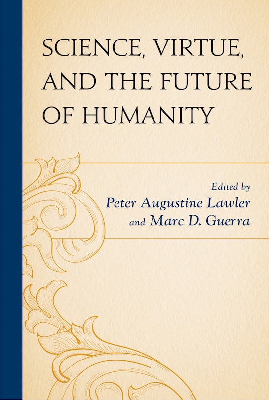 Couverture_Science, Virtue, And The Future Of Humanity