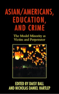 Front cover_Asian/americans, Education, And Crime