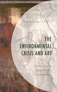 Front cover_The Environmental Crisis and Art