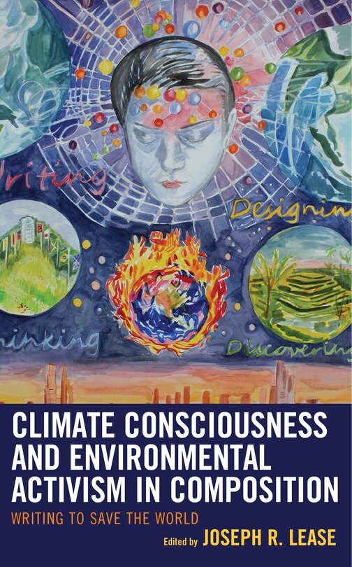 Front cover_Climate Consciousness And Environmental Activism In Composition