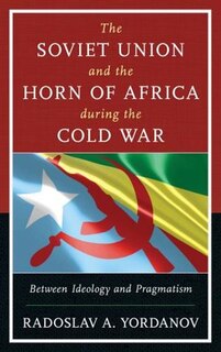 Front cover_The Soviet Union and the Horn of Africa during the Cold War