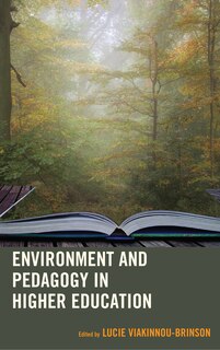 Front cover_Environment And Pedagogy In Higher Education