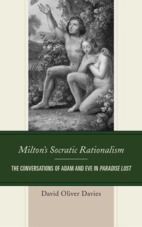 Front cover_Milton's Socratic Rationalism
