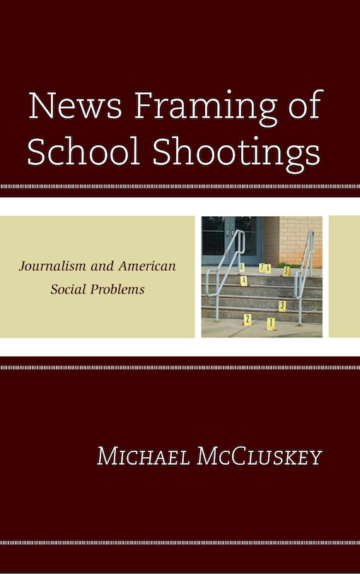 Front cover_News Framing Of School Shootings