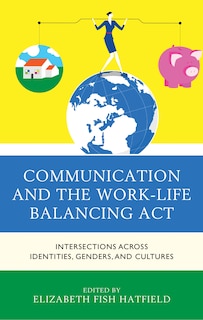 Front cover_Communication And The Work-life Balancing Act