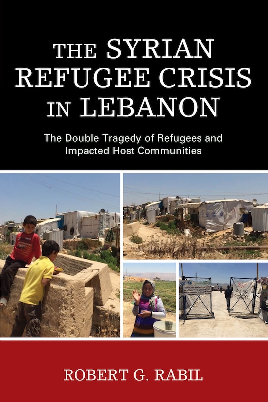 Couverture_The Syrian Refugee Crisis in Lebanon