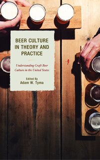 Front cover_Beer Culture In Theory And Practice