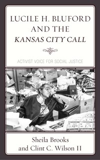 Couverture_Lucile H. Bluford And The Kansas City Call