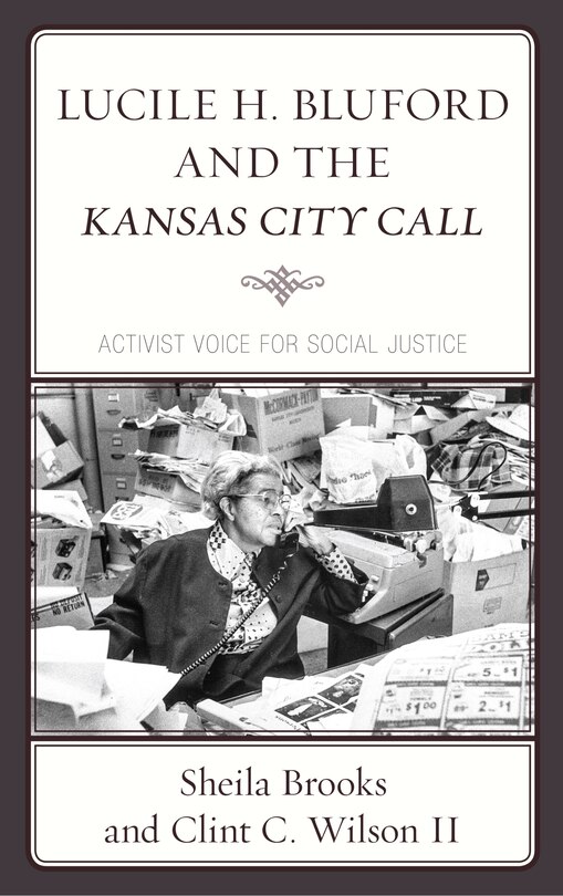 Couverture_Lucile H. Bluford And The Kansas City Call