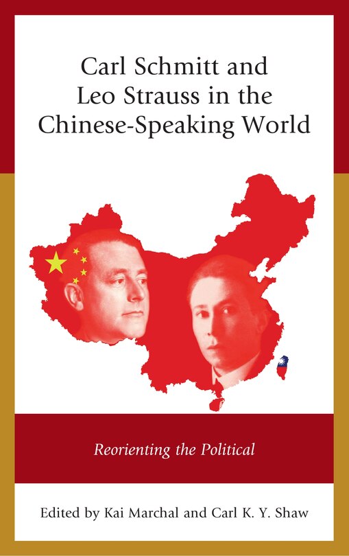 Couverture_Carl Schmitt And Leo Strauss In The Chinese-speaking World