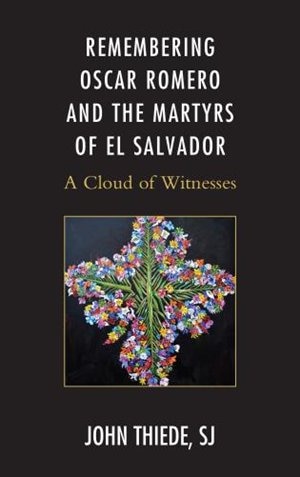 Couverture_Remembering Oscar Romero And The Martyrs Of El Salvador