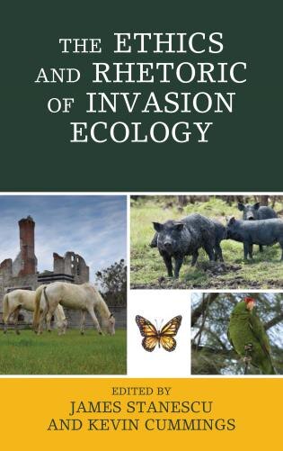 Front cover_The Ethics and Rhetoric of Invasion Ecology
