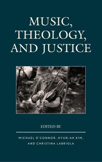 Music, Theology, And Justice