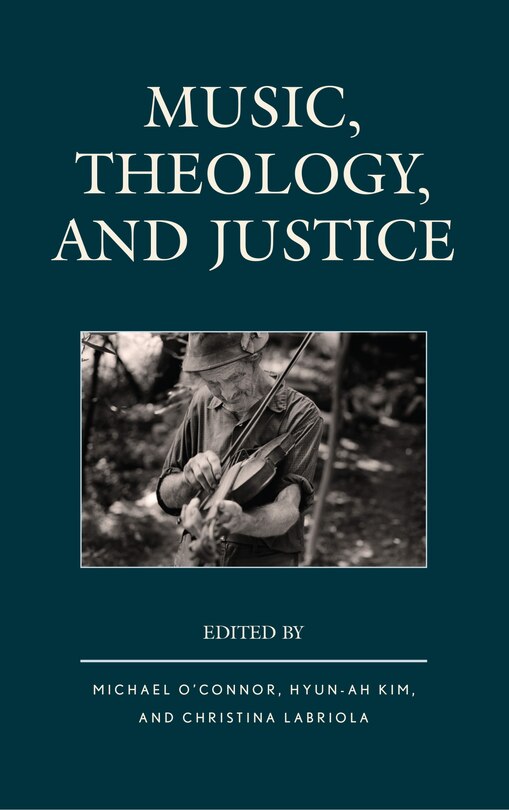 Front cover_Music, Theology, And Justice