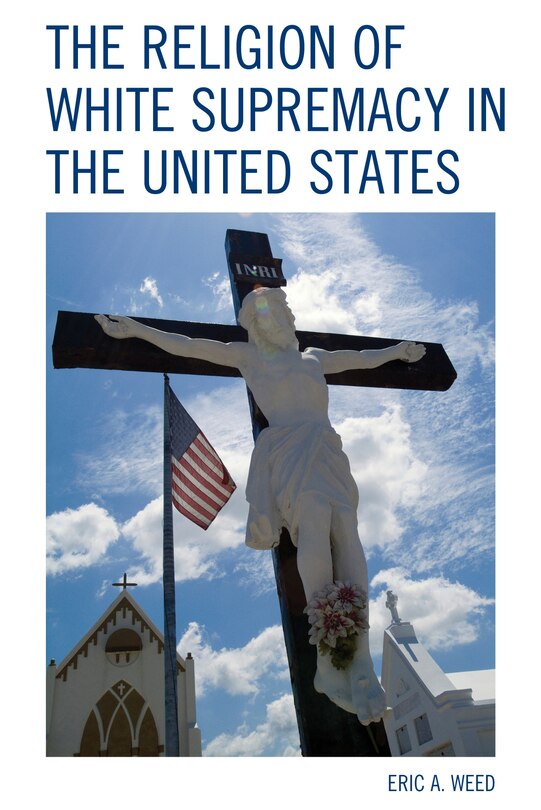 Front cover_The Religion of White Supremacy in the United States