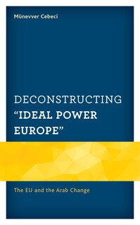 Couverture_Deconstructing ideal Power Europe