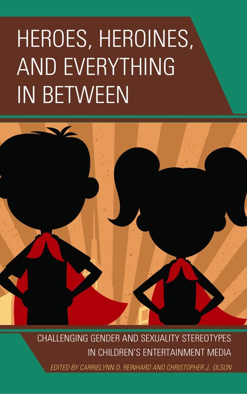 Front cover_Heroes, Heroines, And Everything In Between