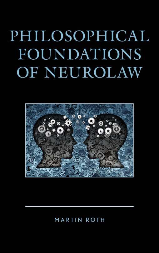 Couverture_Philosophical Foundations Of Neurolaw