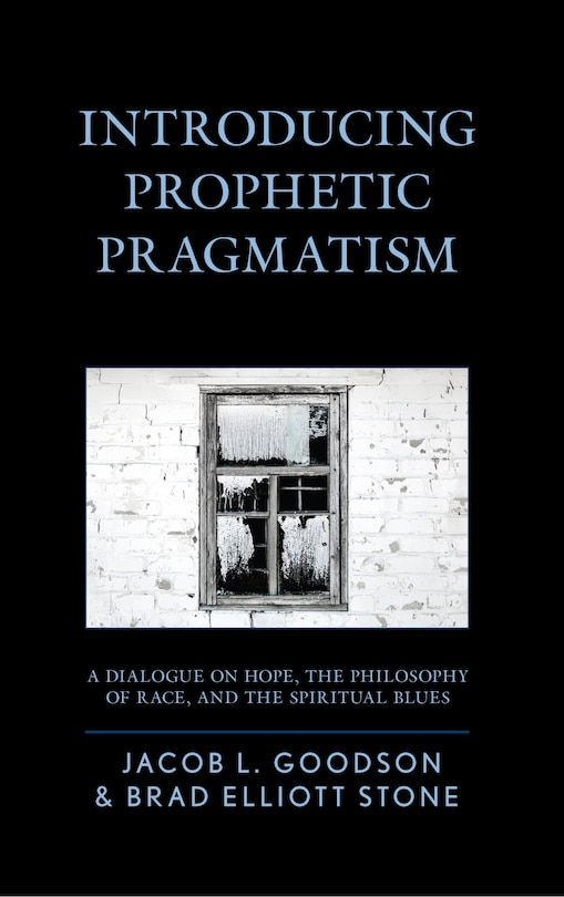 Front cover_Introducing Prophetic Pragmatism