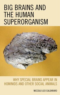 Front cover_Big Brains And The Human Superorganism