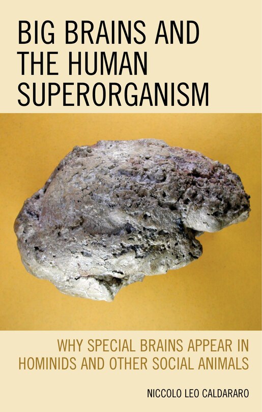 Front cover_Big Brains And The Human Superorganism