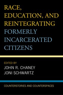 Front cover_Race, Education, And Reintegrating Formerly Incarcerated Citizens