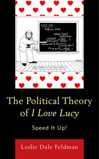 Front cover_The Political Theory of I Love Lucy