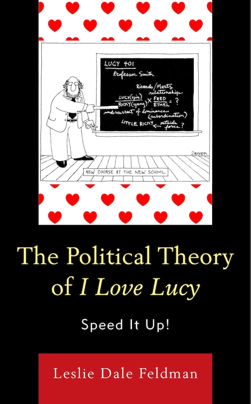 Front cover_The Political Theory of I Love Lucy
