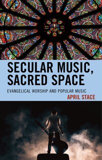 Front cover_Secular Music, Sacred Space