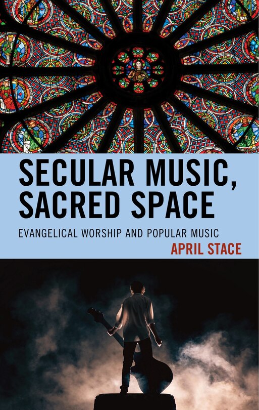Front cover_Secular Music, Sacred Space