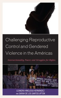 Couverture_Challenging Reproductive Control And Gendered Violence In The Américas