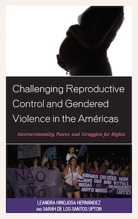 Couverture_Challenging Reproductive Control and Gendered Violence in the Americas
