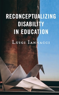Front cover_Reconceptualizing Disability In Education