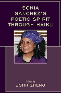 Couverture_Sonia Sanchez's Poetic Spirit Through Haiku