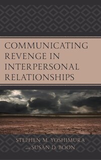 Front cover_Communicating Revenge In Interpersonal Relationships