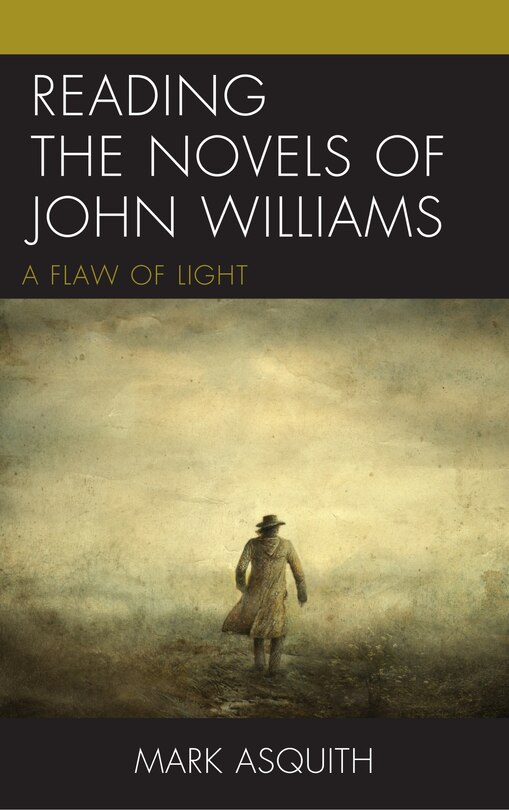 Front cover_Reading The Novels Of John Williams