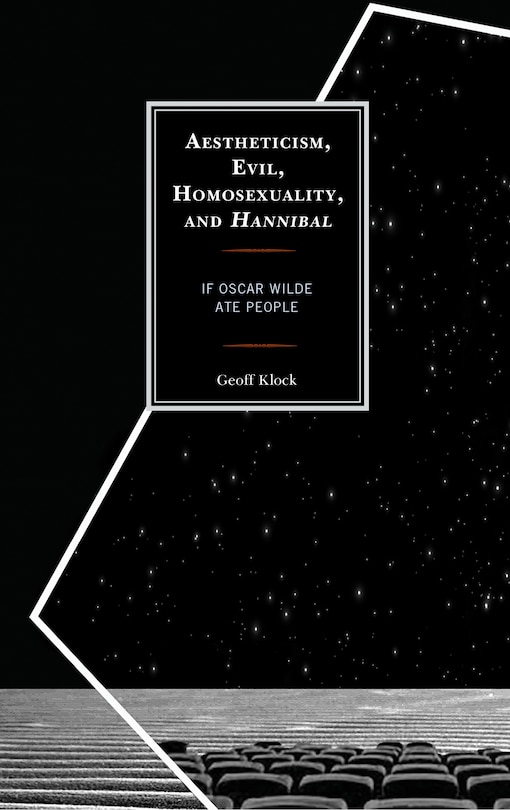 Couverture_Aestheticism, Evil, Homosexuality, And Hannibal