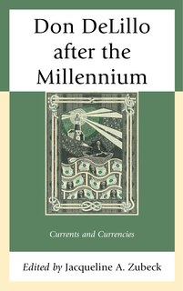 Front cover_Don Delillo After The Millennium