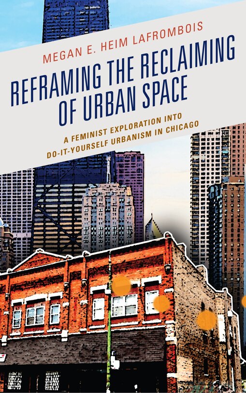Front cover_Reframing The Reclaiming Of Urban Space