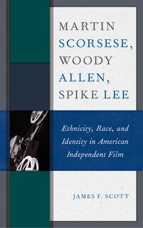 Couverture_Martin Scorsese, Woody Allen, Spike Lee