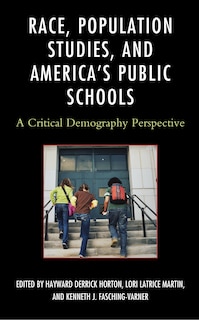 Front cover_Race, Population Studies, And America's Public Schools