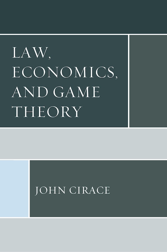 Front cover_Law, Economics, And Game Theory